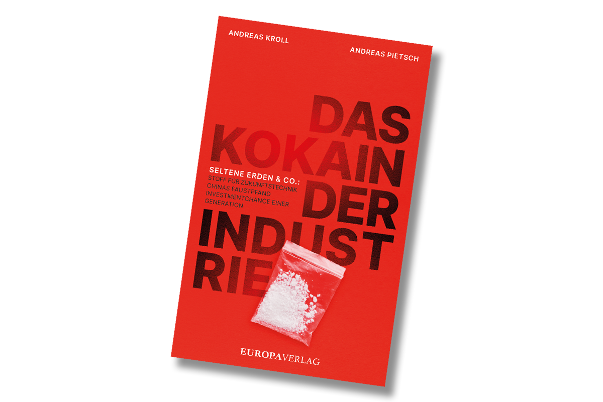 Das Kokain der Industrie Buch, Seltene Erden, Technologiemetalle, Kritische Rohstoffe, Knappheit, Europa Verlage